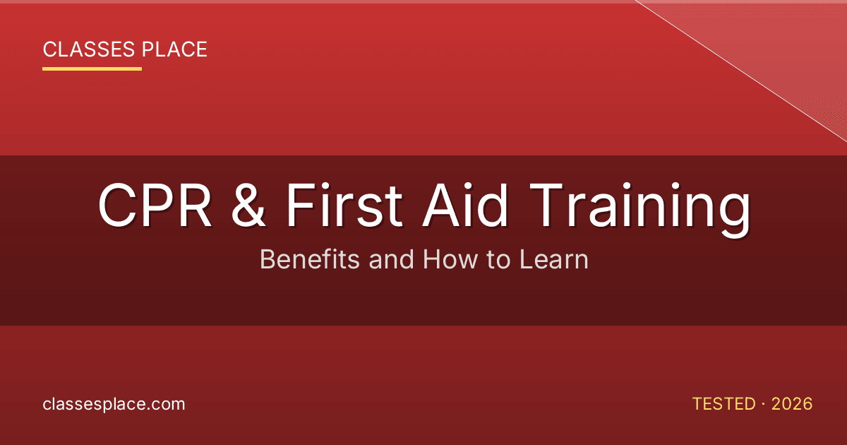 CPR & First Aid Training: Benefits And How To Learn