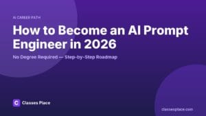 Step-by-step roadmap to becoming an AI prompt engineer in 2026 with no degree
